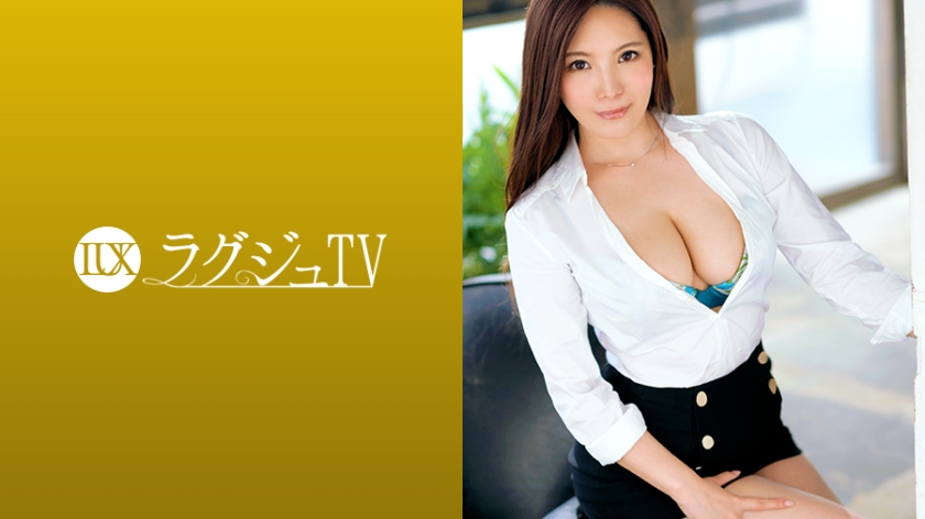 259LUXU-1217 ラグジュTV 1208 丽しいルックスとは対照的な卑猥すぎる巨乳巨尻のグラマラスボディ！日常では味わえない刺激に妖艶な表情を浮かべ、女盛りのカラダを揺らしながら喘ぎまくる！